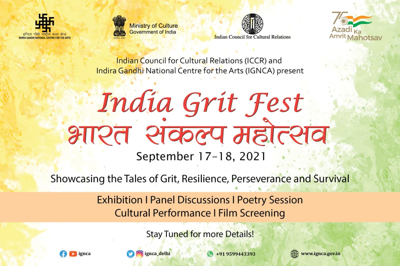 ICCR And Indira Gandhi National Center for the arts (IGNCA) present India Grit Fest
