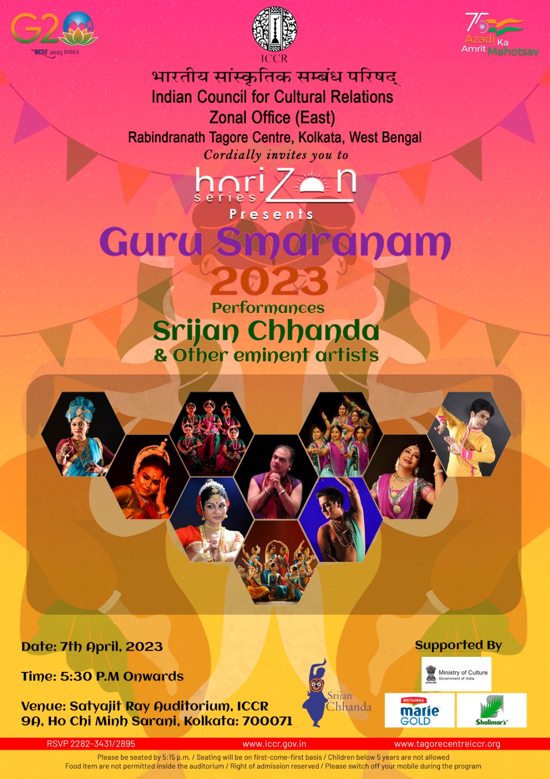 Indian Council for Cultural Relations (ICCR), Zonal Office (East), Kolkata cordially invites you to Horizon Series programme GURU SMARANAM 2023 by Srijan Chhanda on Friday, 07th April, 2023 at 5:30 pm. at Satyajit Ray Auditorium, Rabindranath Tagore Centre, 9 A Ho Chi Minh Sarani, Kolkata - 700071. Letter of invitation enclosed.