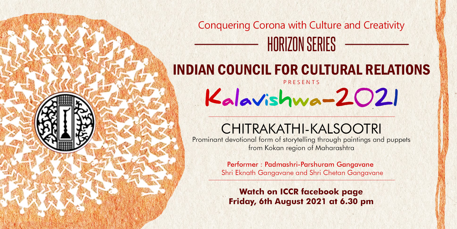 ICCR is presenting the 2rd episode of Kala Vishwa Campaign 2021 presenting Chitrakathi & Kalasootri (Storytelling through paintings and Puppet), on Saturday 6th August 2021 at 6.30 p.m.