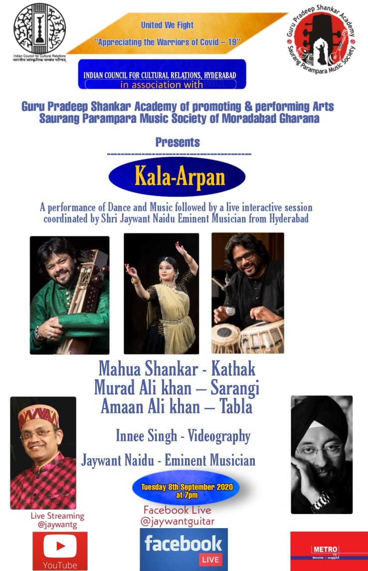 INDIAN COUNCIL FOR CULTURAL RELATIONS, HYDERABAD Presents an Online Facebook Live Program "Kala Arpan" on Tuesday 8th September, 2020 at 7.00 PM